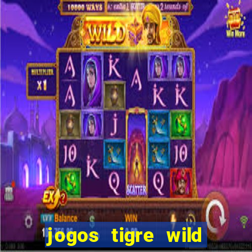 jogos tigre wild fortune tiger